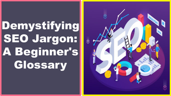 Demystifying SEO Jargon A Beginner's Glossary