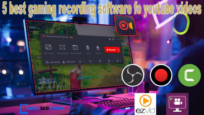 5 best gaming recording software for YouTube videos