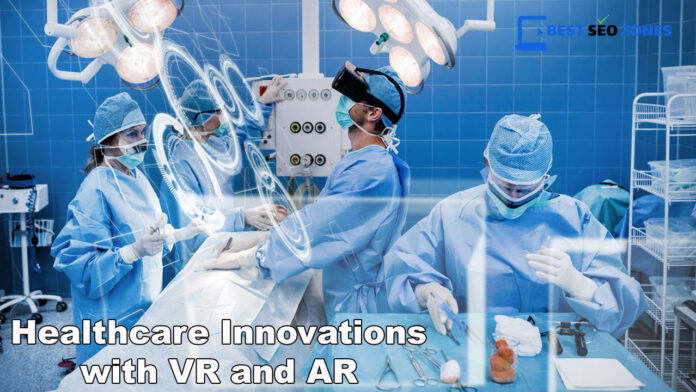 Healthcare Innovations with VR and AR