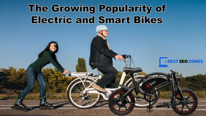 The Growing Popularity of Electric and Smart Bikes