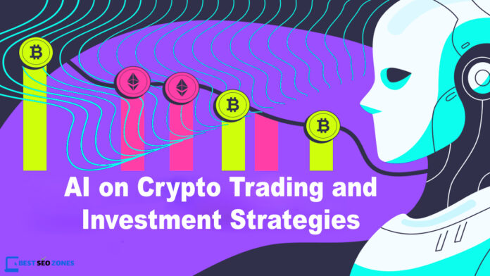 The Impact of AI on Crypto Trading and Investment Strategies