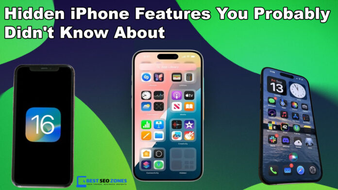 10 Hidden iPhone Features You Probably Didn't Know About