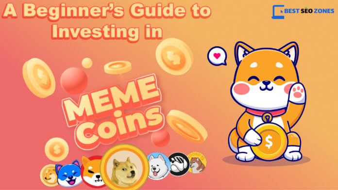 A Beginner’s Guide to Investing in Meme Coins