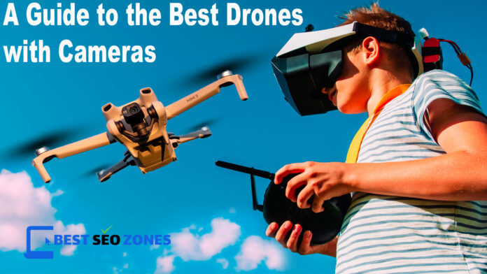 A Guide to the Best Drones with Cameras in 2024