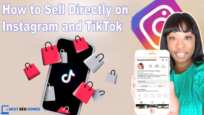 How to Sell Directly on Instagram and TikTok