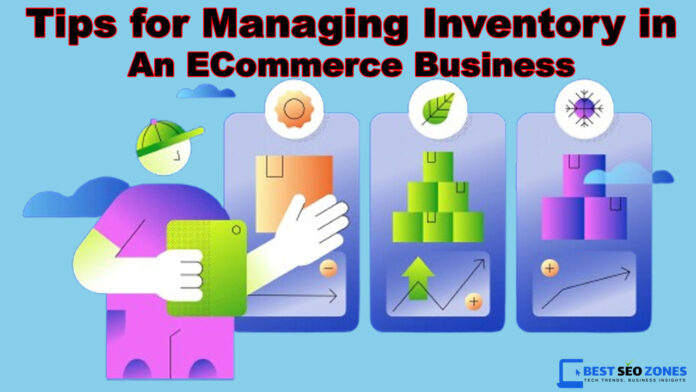 Tips for Managing Inventory in an ECommerce Business