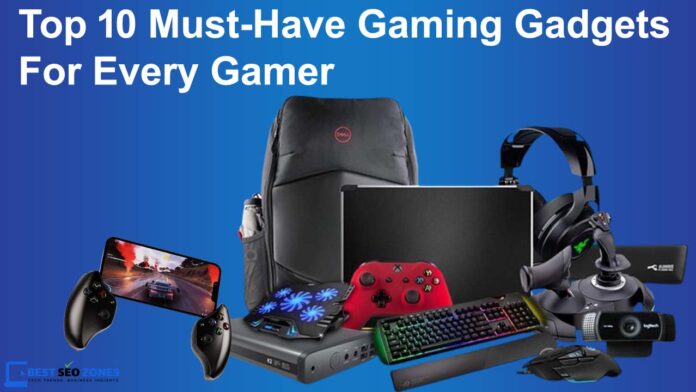 Top 10 Must-Have Gaming Gadgets for Every Gamer