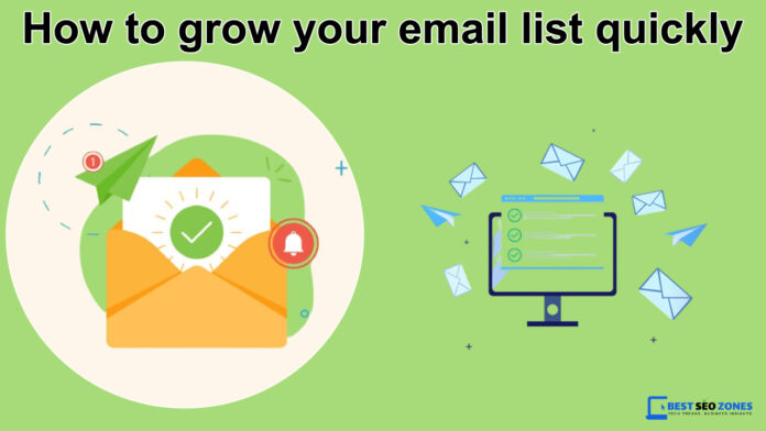 How to grow your email list quickly